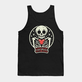 Love You To Death Tank Top